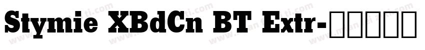 Stymie XBdCn BT Extr字体转换